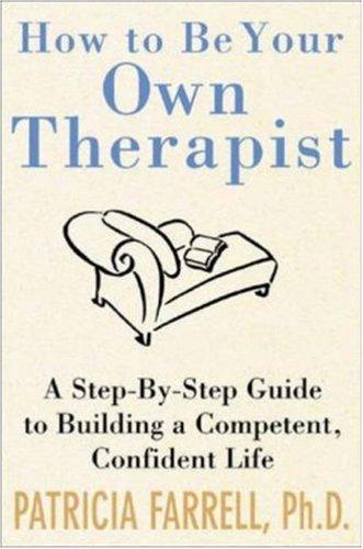 Cover for How to Be Your Own Therapist 