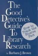 Cover for The good detective's guide to library research