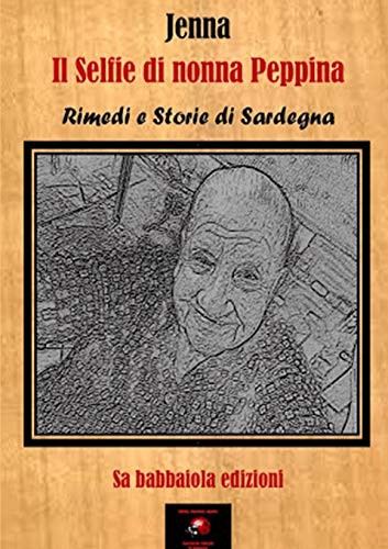 Cover for Il Selfie di nonna Peppina