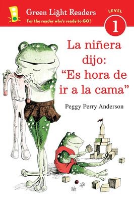 Cover for La niñera dijo "es hora de ir a la cama"