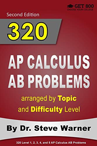 Cover for 320 AP Calculus AB Problems arranged by Topic and Difficulty Level