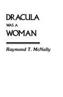 Cover for Dracula Was a Woman