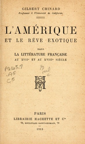 Cover for L' Amérique et le rêve exotique dans la littérature française au XVIIe et au XVIIIe siècle
