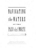 Cover for Navigating the Waters of the Paso del Norte