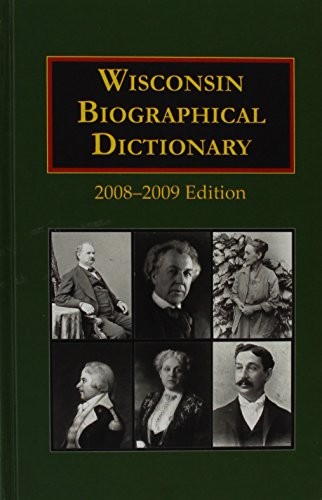Cover for Wisconsin Biographical Dictionary 2008-2009 Edition