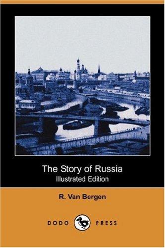Cover for The Story of Russia (Illustrated Edition) (Dodo Press)