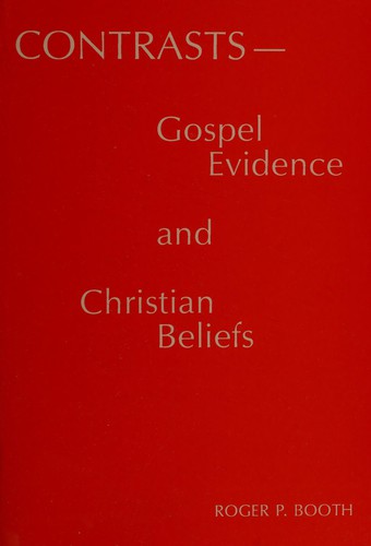 Cover for Contrasts - Gospel Evidence and Christian Beliefs