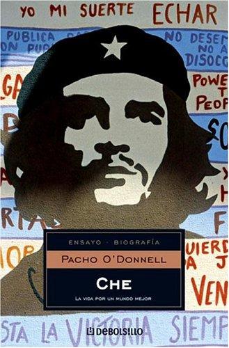 Cover for El Che (Ensayo. Biografia)