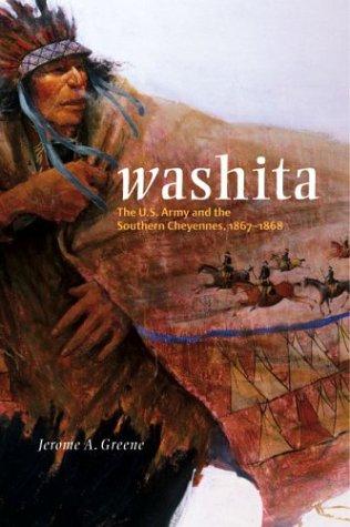 Cover for Washita : the U.S. Army and the Southern Cheyennes, 1867-1869
