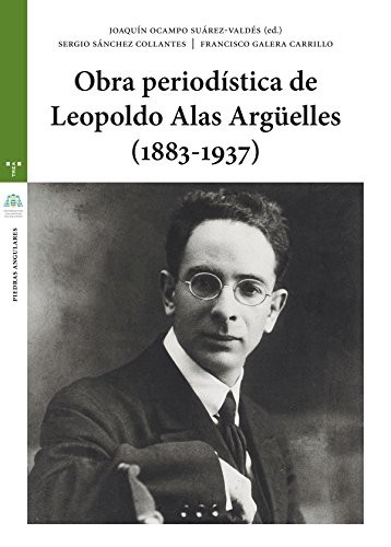 Cover for Obra periodística de Leopoldo Alas Argüelles