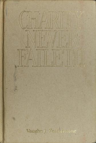 Cover for Charity never faileth