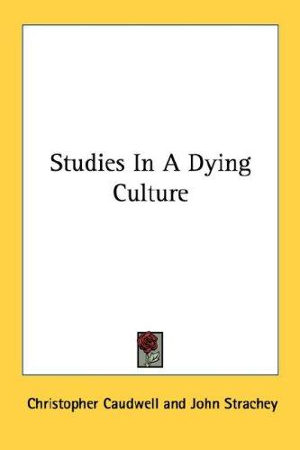 Cover for Studies In A Dying Culture