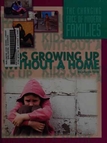 Cover for Kids growing up without a home