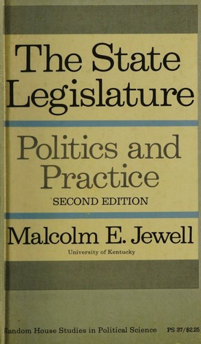 Cover for The State Legislature ; Politics and Practice