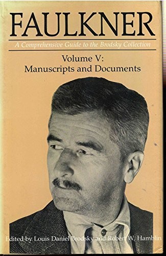 Cover for Faulkner: A Comprehensive Guide to the Brodsky Collection 