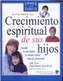Cover for Guia Para El Crecimiento Espiritual de Los Hijos (En Familia...)