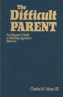 Cover for The difficult parent
