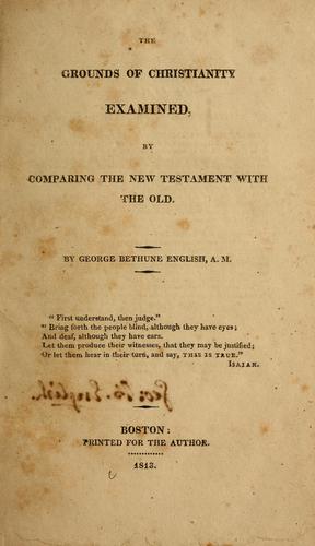 Cover for The grounds of Christianity examined