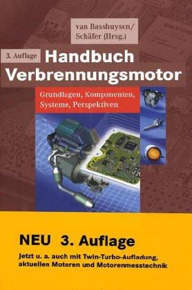 Cover for Handbuch Verbrennungsmotor. Grundlagen, Komponenten, Systeme, Perspektiven
