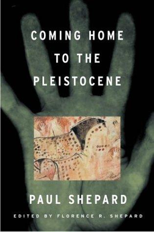 Cover for Coming Home to the Pleistocene