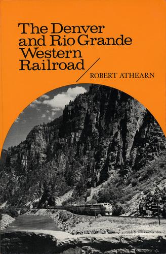 Cover for The Denver and Rio Grande Western Railroad
