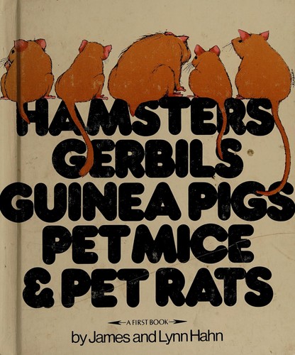 Cover for Hamsters, gerbils, guinea pigs, pet mice, & pet rats
