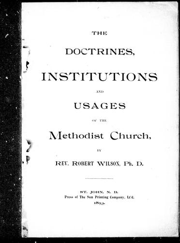 Cover for The doctrines, institutions and usages of the Methodist Church