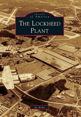 Cover for The Lockheed Plant
            
                Images of America Arcadia Publishing