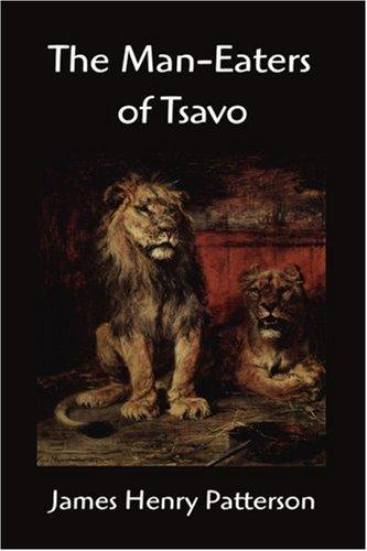 Cover for The Man-Eaters of Tsavo and Other East African Adventures