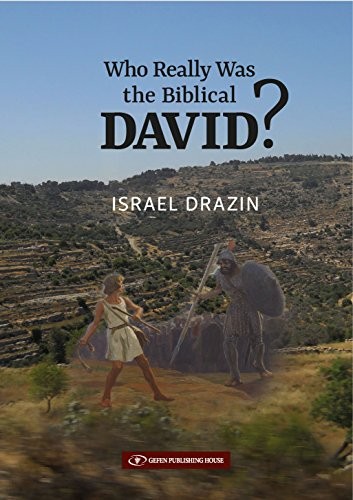 Cover for Who Really Was the Biblical David?