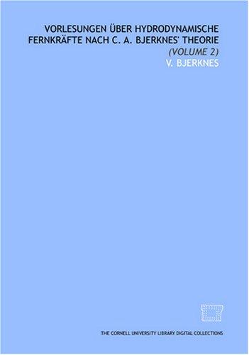 Cover for Vorlesungen über hydrodynamische Fernkräfte nach C. A. Bjerknes' theorie