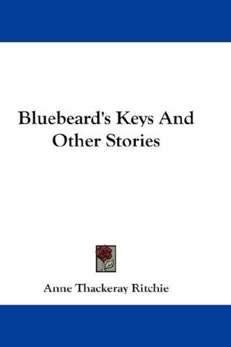 Cover for Bluebeard's Keys And Other Stories