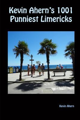 Cover for Kevin Ahern's 1001 Punniest Limericks