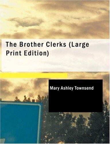Cover for The Brother Clerks (Large Print Edition)