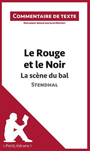 Cover for Le Rouge et le Noir, La scène du bal, de Stendhal