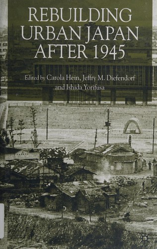 Cover for Rebuilding urban Japan after 1945