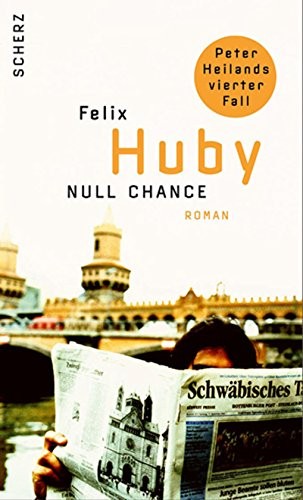 Cover for Null Chance Peter Heilands vierter Fall; Roman
