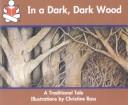 Cover for In a Dark, Dark Wood (The Story box)
