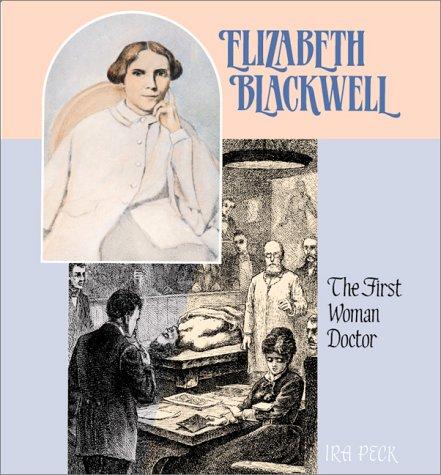Cover for Elizabeth Blackwell:First Doct (Gateway Biographies)