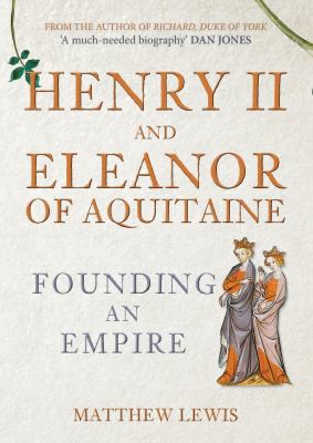 Cover for Henry II and Eleanor of Aquitaine