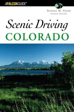 Cover for Scenic Driving Colorado, 2nd (Scenic Driving Series)
