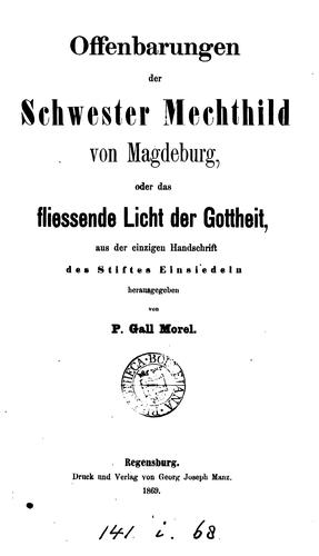 Cover for Offenbarungen der Schwester Mechthild von Magdeburg, oder Das fliessende Licht der Gottheit ...