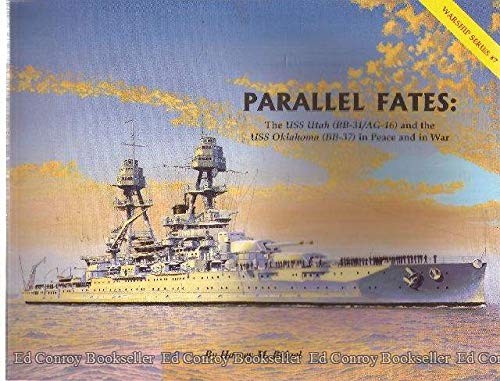 Cover for Parallel Fates: The USS Utah and the USS Oklahoma in Peace and in War