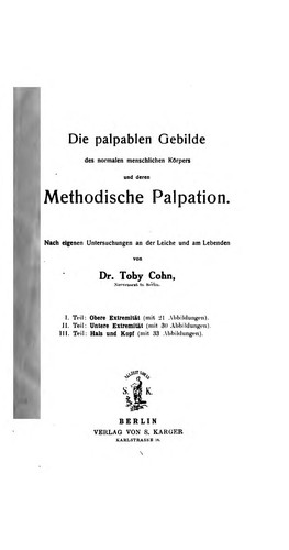 Cover for Die palpablen Gebilde des normalen menschlichen Körpers und deren methodische Palpation v. 1-3 ...