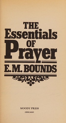 Cover for The essentials of prayer