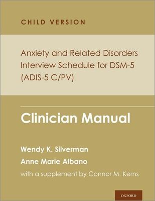 Cover for Anxiety and Related Disorders Interview Schedule for DSM-5, Child and Parent Version
