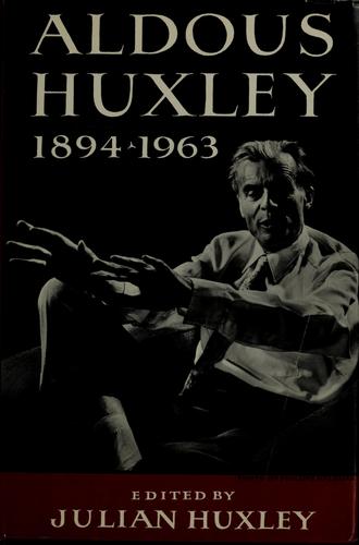 Cover for Aldous Huxley, 1894-1963