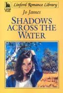 Cover for Shadows Across the Water