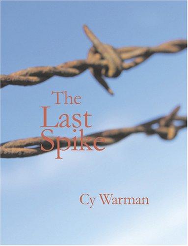 Cover for The Last Spike (Large Print Edition)