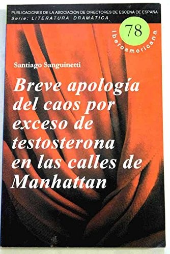 Cover for Breve apología del caos por exceso de testosterona en las calles de Manhattan